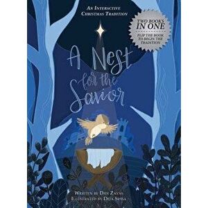 A Nest for the Savior: An Interactive Christmas Tradition, Hardcover - Didi Zayas imagine