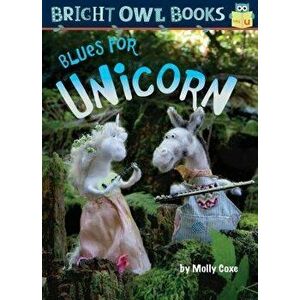Blues for Unicorn: Long Vowel U, Paperback - Molly Coxe imagine