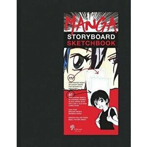 Manga Storyboard Sketchbook, Hardcover - Sterling Publishing Company imagine
