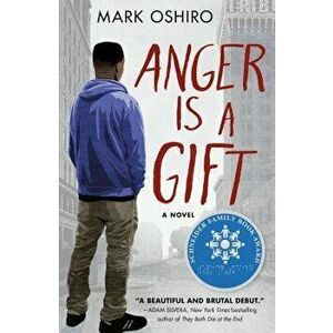 Anger Is a Gift, Paperback - Mark Oshiro imagine