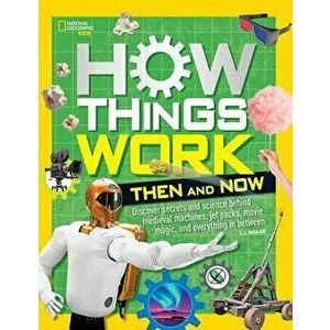 How Things Work: Then and Now, Hardcover - T. J. Resler imagine