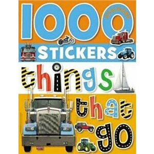 1000 Stickers: Things That Go [With Sticker(s)], Paperback - Make Believe Ideas Ltd imagine