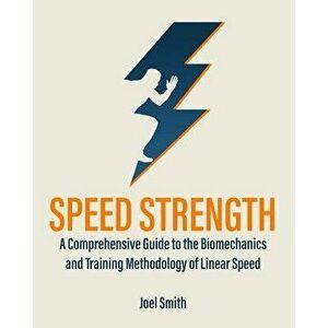 Speed Strength, Paperback - Joel P. Smith imagine