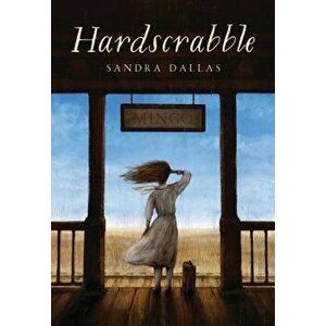 Hardscrabble, Paperback - Sandra Dallas imagine