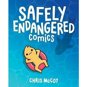 Safely Endangered Comics, Paperback - Chris McCoy imagine