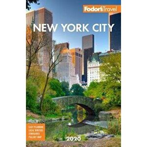 Fodor's New York City 2020, Paperback - Fodor's Travel Guides imagine