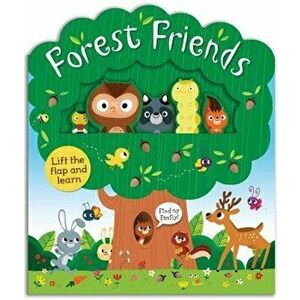 Forest Friends: A Lift-And-Learn Book - Roger Priddy imagine