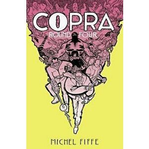 Copra Round Four, Paperback - Michel Fiffe imagine