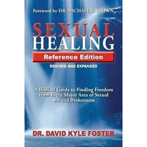 Sexual Healing Reference Edition, Paperback - David Kyle Foster imagine