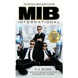 Men in Black International: The Official Movie Novelization - R. S. Belcher imagine