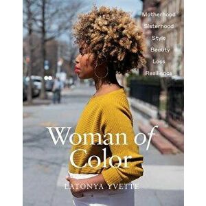 Woman of Color, Hardcover - Latonya Yvette imagine