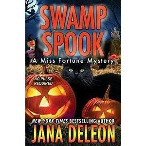 Swamp Spook, Paperback - Jana DeLeon imagine