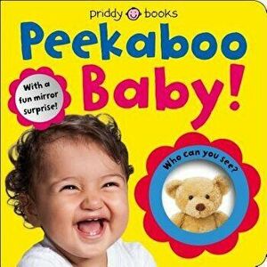 Baby Can Do: Peekaboo Baby: With a Fun Mirror Surprise - Roger Priddy imagine