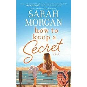 How to Keep a Secret - Sarah Morgan imagine