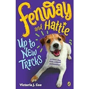 Fenway and Hattie Up to New Tricks, Paperback - Victoria J. Coe imagine