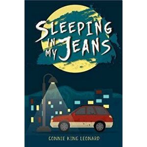 Sleeping in My Jeans, Paperback - Connie King Leonard imagine