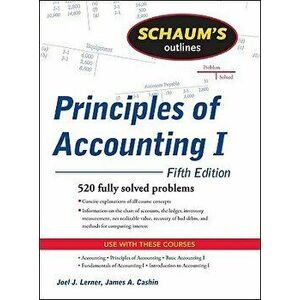 Schaum's Outline of Principles of Accounting I, Paperback - Joel J. Lerner imagine