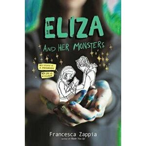 Eliza and Her Monsters, Paperback - Francesca Zappia imagine