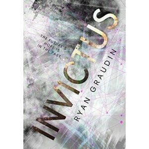 Invictus, Paperback - Ryan Graudin imagine