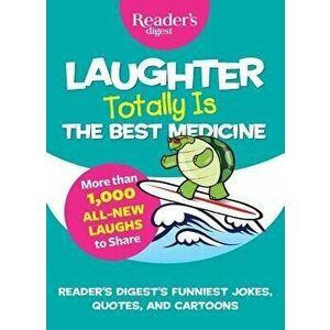 Laughter Totally Is the Best Medicine, Paperback - Reader's Digest imagine