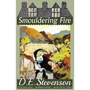 Smouldering Fire, Paperback - D. E. Stevenson imagine
