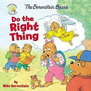 The Berenstain Bears Do the Right Thing, Paperback - Mike Berenstain imagine