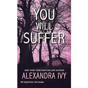 You Will Suffer - Alexandra Ivy imagine