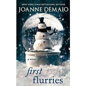 First Flurries, Paperback - Joanne Demaio imagine