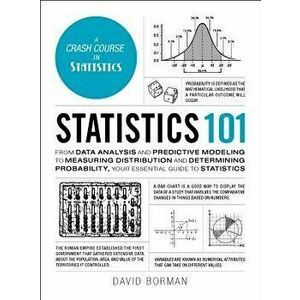 Statistics 101: From Data Analysis and Predictive Modeling to Measuring Distribution and Determining Probability, Your Essential Guide, Hardcover - Da imagine