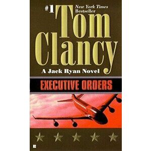 Executive Orders - Tom Clancy imagine