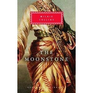 The Moonstone, Hardcover - Wilkie Collins imagine