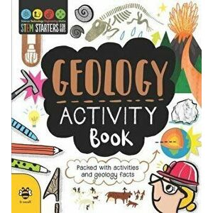 STEM Starters for Kids Geology Activity Book: Packed with Activities and Geology Facts, Paperback - Jenny Jacoby imagine