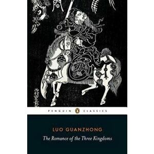 The Romance of the Three Kingdoms, Paperback - Luo Guanzhong imagine