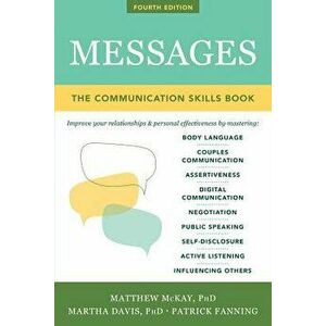 Messages: The Communications Skills Book, Paperback - Matthew McKay imagine