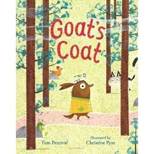 Goat's Coat, Hardcover - Tom Percival imagine
