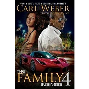 The Family Business 4: A Family Business Novel, Paperback - Carl Weber imagine