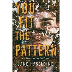 You Fit the Pattern, Hardcover - Jane Haseldine imagine