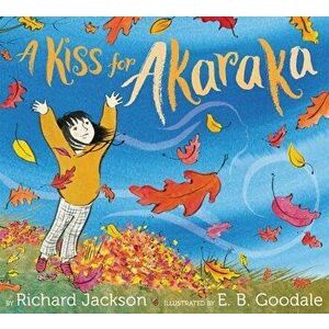 A Kiss for Akaraka, Hardcover - Richard Jackson imagine