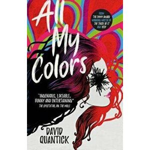All My Colors, Paperback - David Quantick imagine