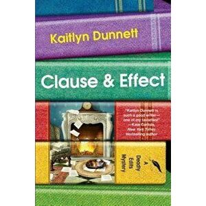 Clause & Effect, Hardcover - Kaitlyn Dunnett imagine