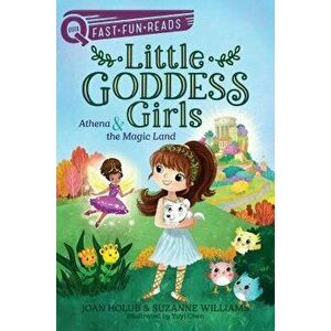 Athena & the Magic Land: Little Goddess Girls 1, Hardcover - Joan Holub imagine