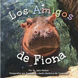 Los Amigos de Fiona = Fiona's Friends - John Hutton imagine