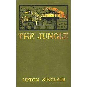 The Jungle, Hardcover - Upton Sinclair imagine