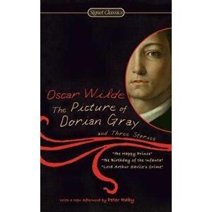 The Picture of Dorian Gray and Three Stories - Oscar Wilde imagine