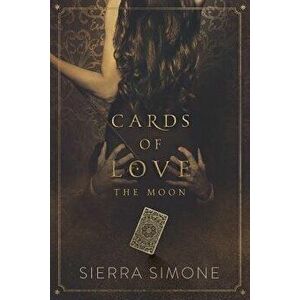 Cards of Love: The Moon, Paperback - Sierra Simone imagine