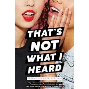 That's Not What I Heard, Hardcover - Stephanie Kate Strohm imagine