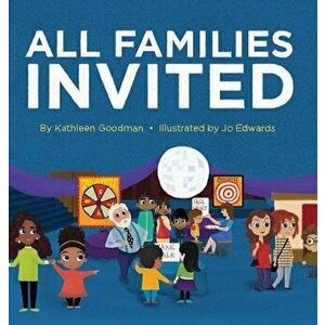 All Families Invited, Hardcover - Kathleen Goodman imagine