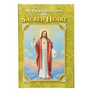 My Pocket Book of Devotions to the Sacred Heart, Paperback - Catholic Book Publishing Corp imagine