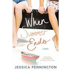 When Summer Ends, Hardcover - Jessica Pennington imagine