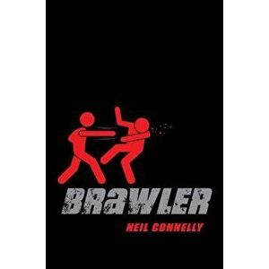 Brawler, Hardcover - Neil Connelly imagine